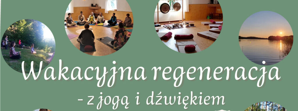 Wakacje z jogą i dźwiękiem 2025
