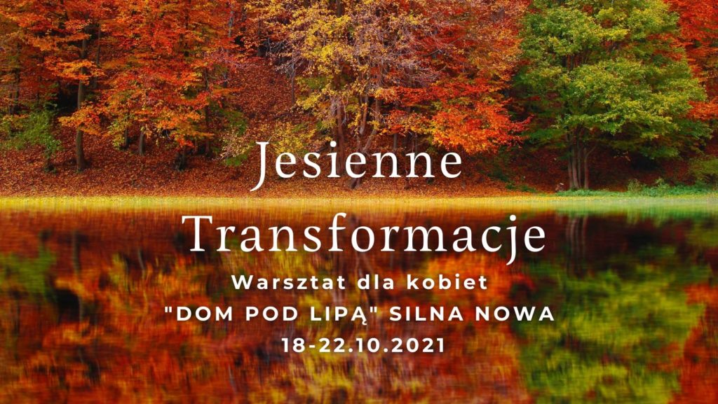Jesienne transformacje 2021