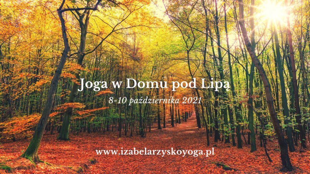 Pazdziernikowa joga w Domu pod lipa 2021