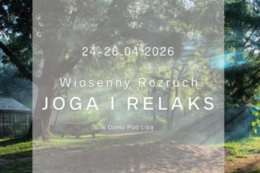 Wiosenny rozruch z jogą i relaksem